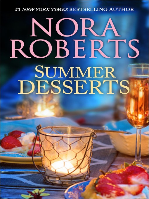 Title details for Summer Desserts by Nora Roberts - Wait list